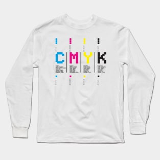 CMYK Color Typography Typeface Prepress Graphic Design Long Sleeve T-Shirt